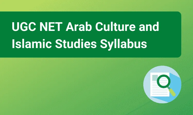 UGC NET Arab Culture and Islamic Studies syllabus