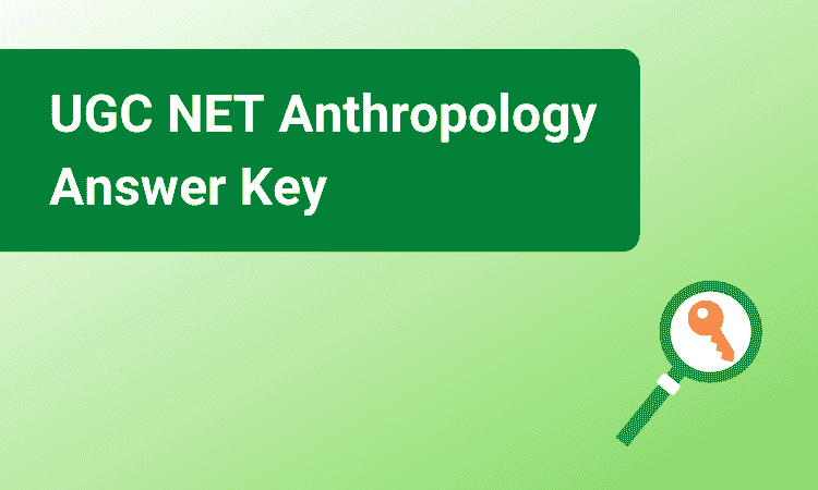 UGC NET Anthropology Answer Key