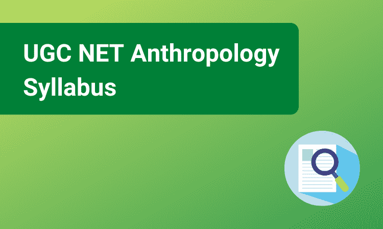 UGC NET Anthropology Syllabus