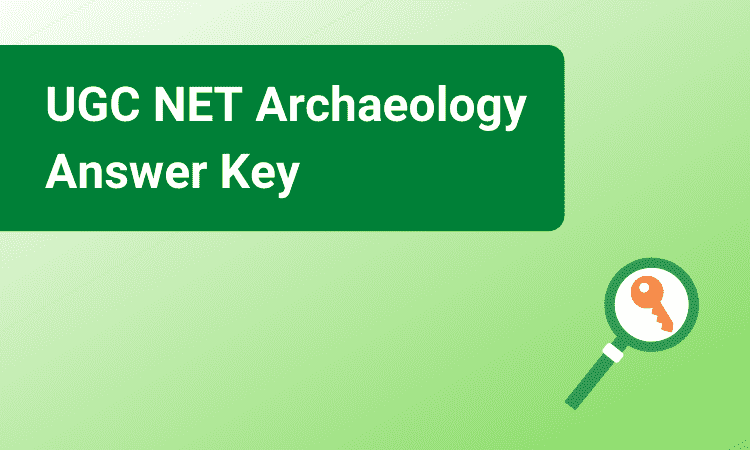 UGC NET Archaeology Answer Key