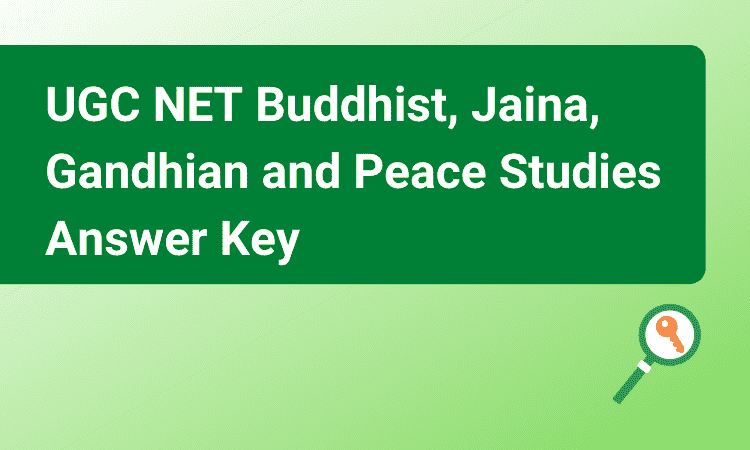 UGC NET Buddhist Jaina Gandhian and Peace Studies Answer Key