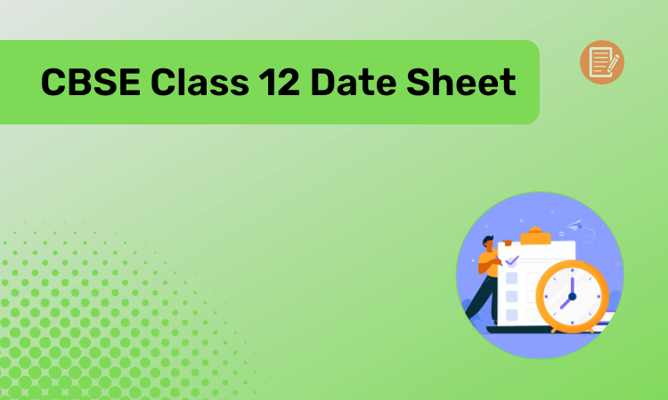 CBSE Class 12 Date Sheet